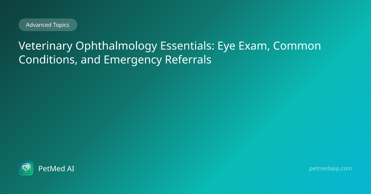 Veterinary Ophthalmology Essentials: Eye Exam, Common Conditions, and ...