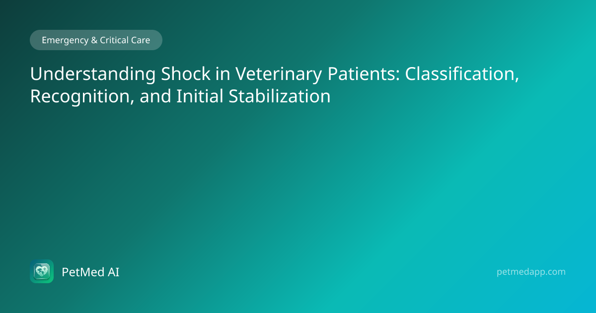 Understanding Shock in Veterinary Patients: Classification, Recognition ...